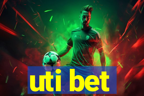 uti bet